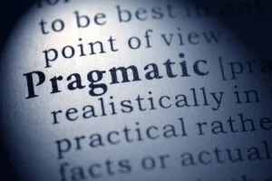 It's A Time For Pragmatists.