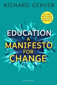 Why I Wrote Education A Manifesto For Change?
